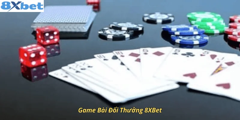 Game bài đổi thưởng 8xbet